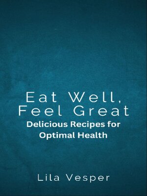 cover image of Eat Well, Feel Great